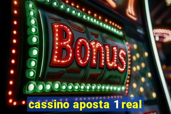 cassino aposta 1 real